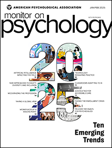 January/February 2025 Monitor on Psychology