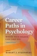 Career Paths in Psychology: Where Your Degree Can Take You, Third Edition