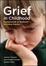 Grief In Childhood: Fundamentals Of Treatment In Clinical Practice