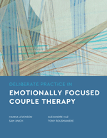 Deliberate Practice in Emotionally Focused Couple Therapy