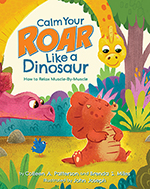 Cover of Calm Your Roar Like a Dinosaur