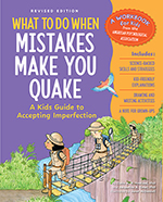 What to Do When Mistakes Make You Quake, Revised Edition