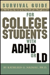 Survival Guide for College Students with ADHD or LD