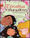 Cover of Marvelous Maravilloso: Me and My Beautiful Family (small)