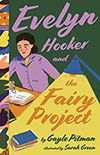 Evelyn Hooker and the Fairy Project