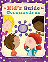 Cover of A Kid's Guide to Coronavirus (small)