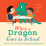 Cover of When a Dragon Goes to School