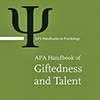 APA Handbook of Giftedness and Talent