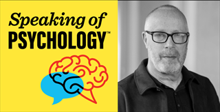 Speaking of Psychology: Crowds, obedience and the psychology of group behavior, with Stephen Reicher, PhD