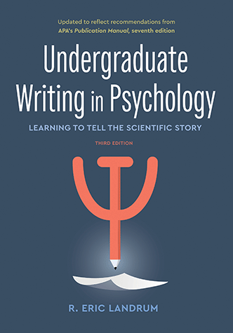 Undergraduate Writing in Psychology, Third Edition