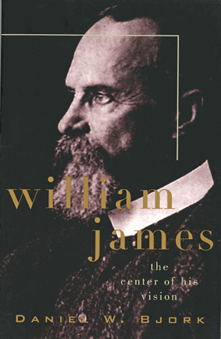 William James: The Center of His Vision