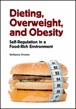 Dieting, Overweight, and Obesity: Self-Regulation in a Food-Rich ...