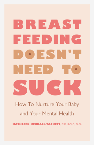 307px x 474px - Breastfeeding Doesn't Need to Suck
