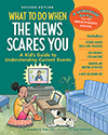 What to Do When the News Scares You RE