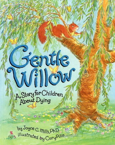 Gentle Willow A Story For Children About Dying Second Edition