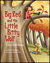 Big Red and the Little Bitty Wolf