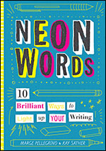 Neon Words 10 Brilliant Ways To Light Up Your Writing