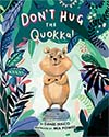 Don't Hug the Quokka!